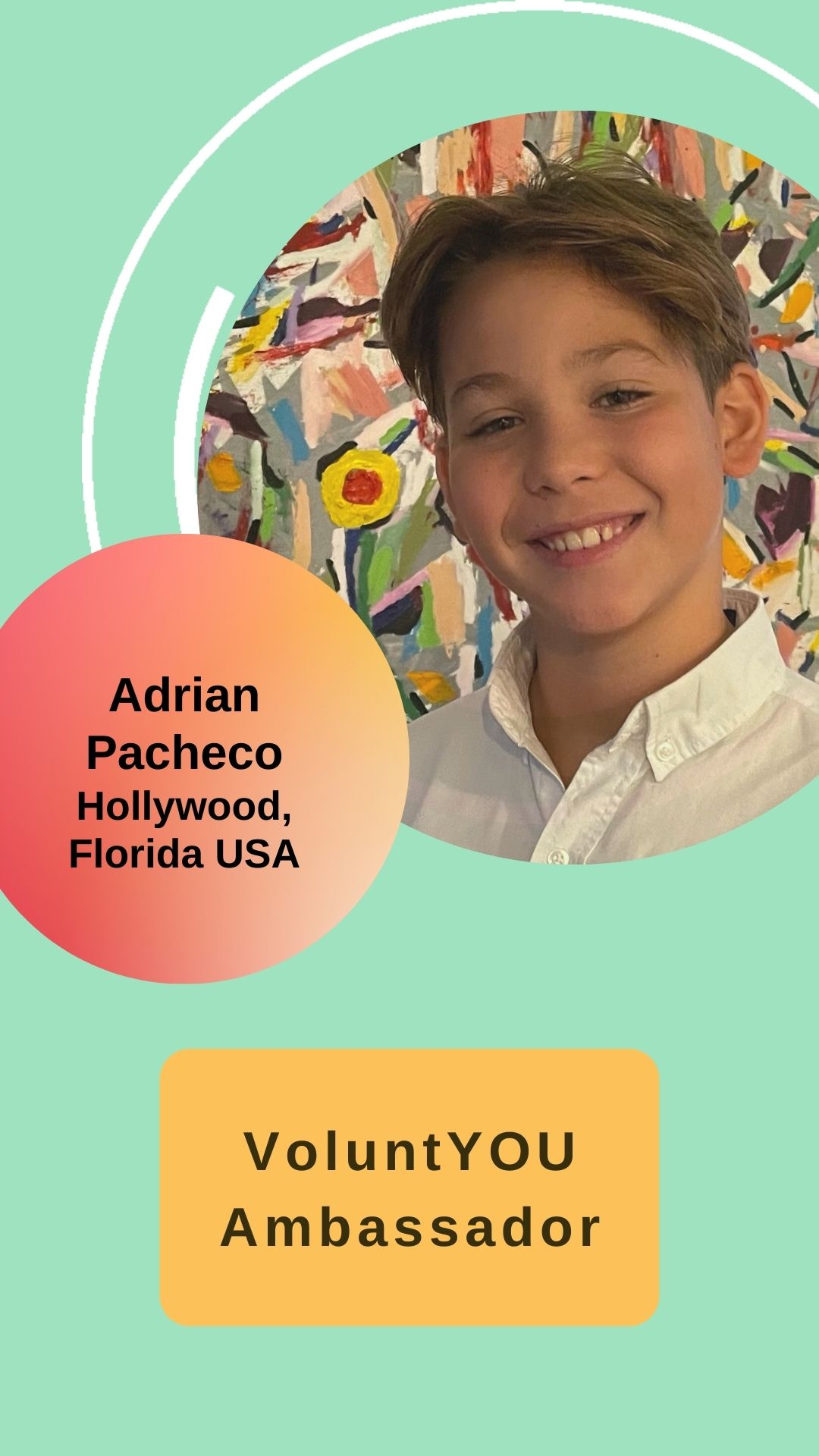 Adrian Pacheco - VoluntYOU Ambassador; Hollywood, Florida USA