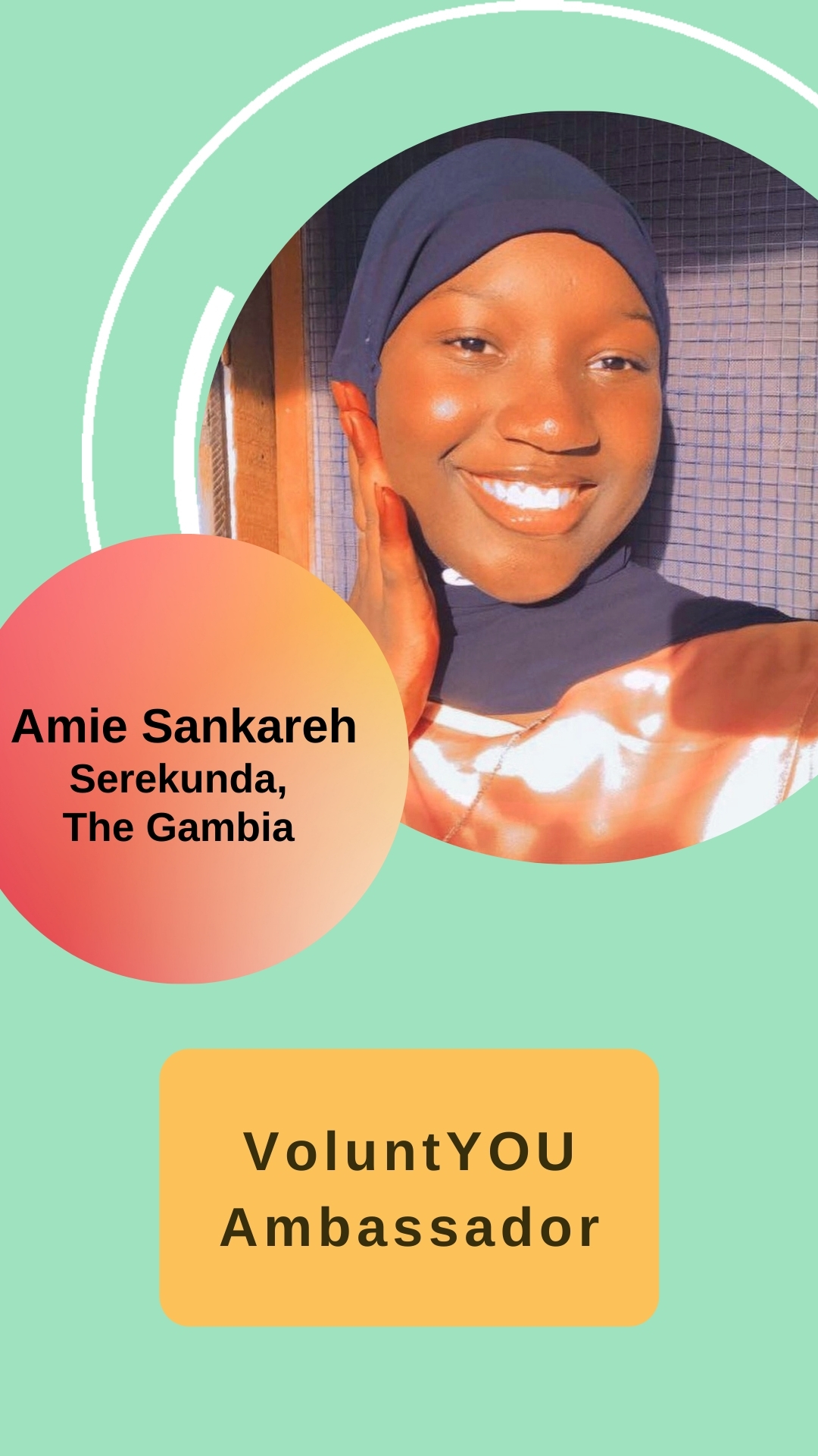 Amie Sankareh - VoluntYOU Ambassador; Serekunda, The Gambia